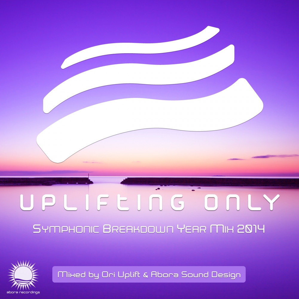 Uplifting Only - Symphonic Breakdown Year Mix 2014 (Continuous Mix Pt. 2)