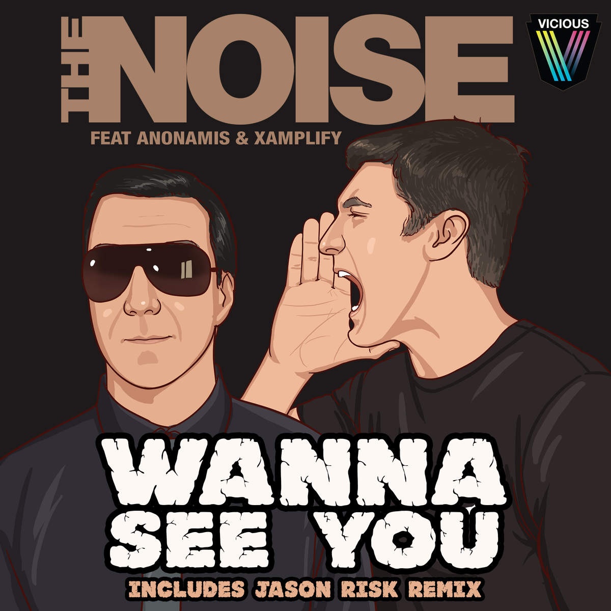 The Noise Wanna See You (Jason Risk Remix) 