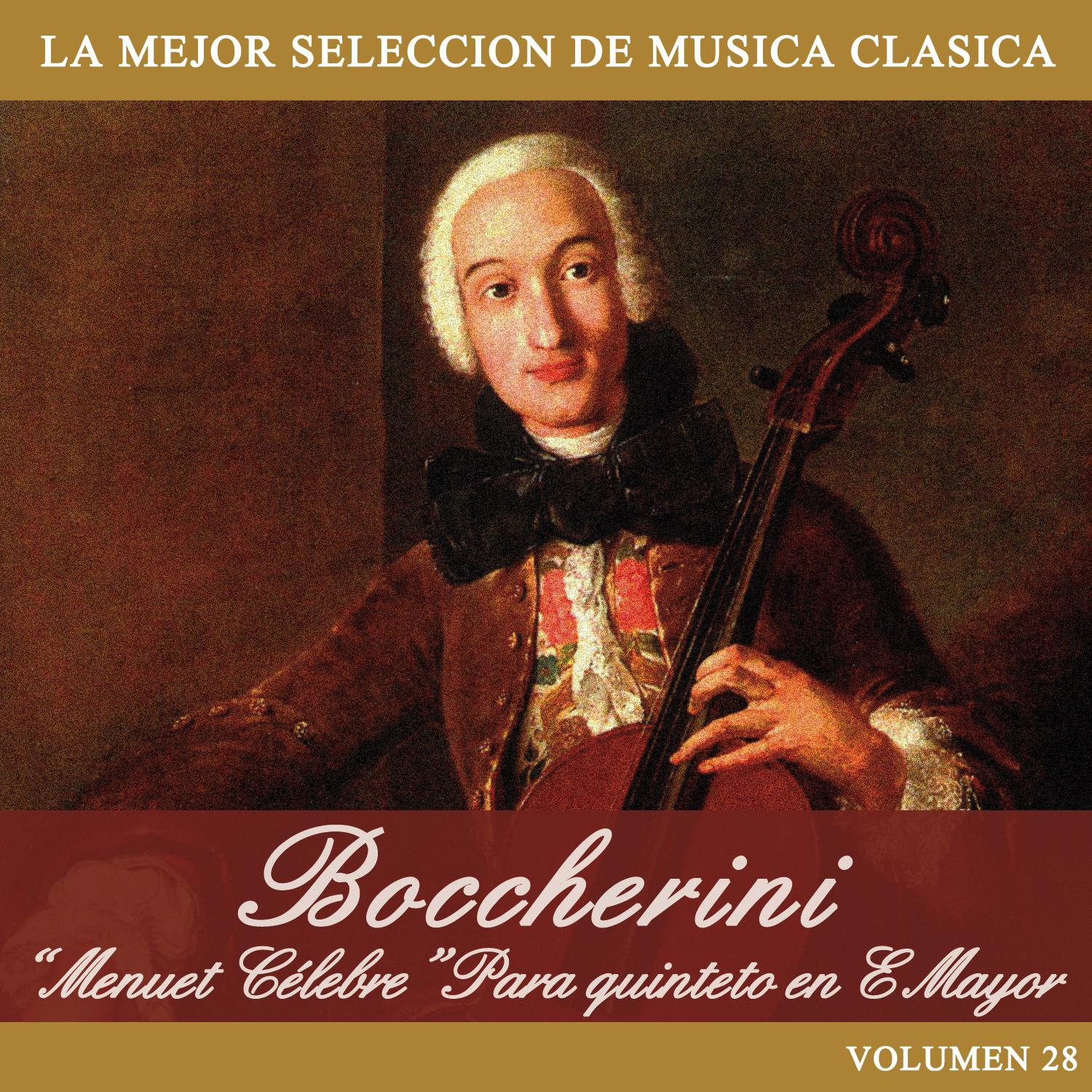 Boccherini: " Menuet Ce lebre" Para quinteto en E Mayor
