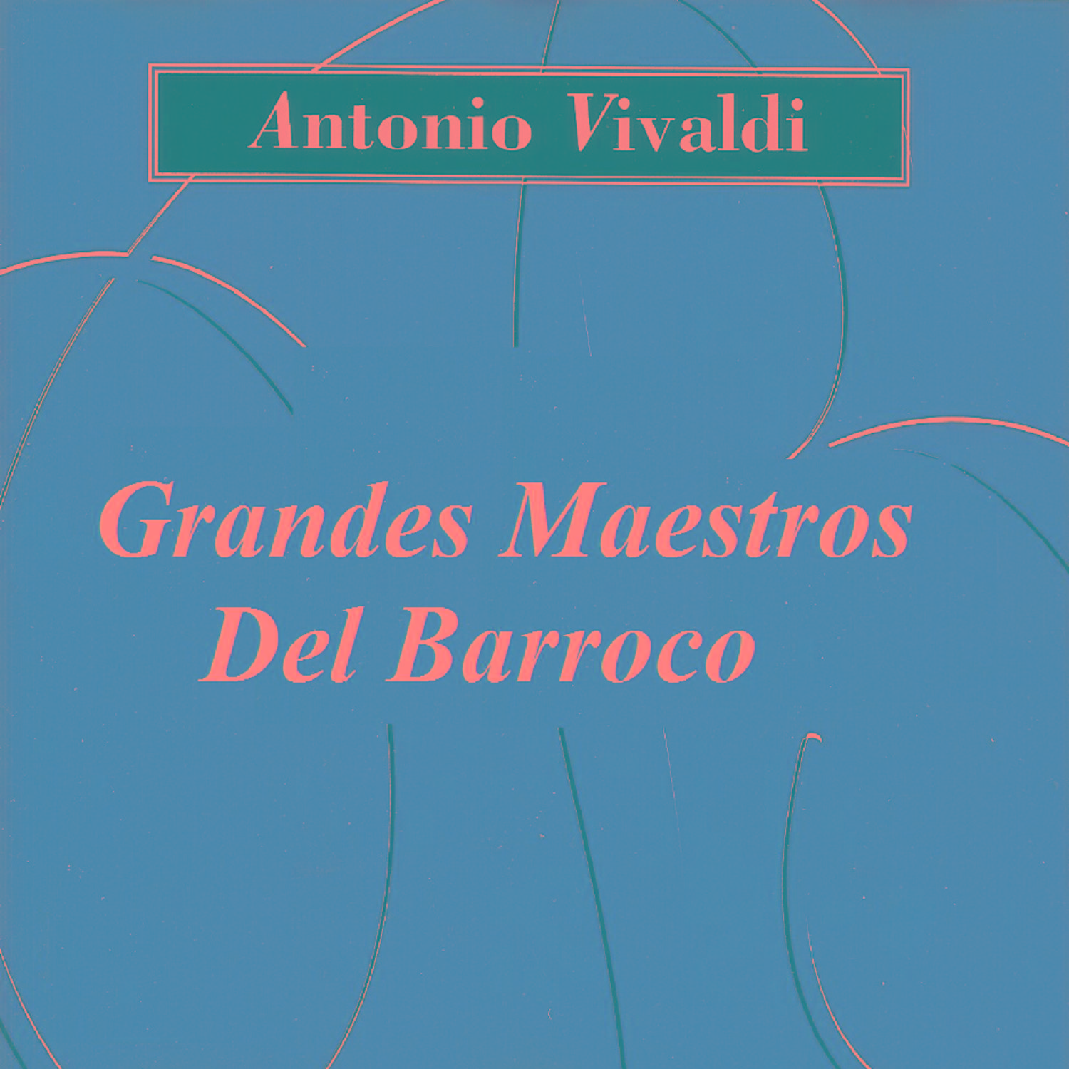 Grandes Maestros Del Barroco - Antonio Vivaldi
