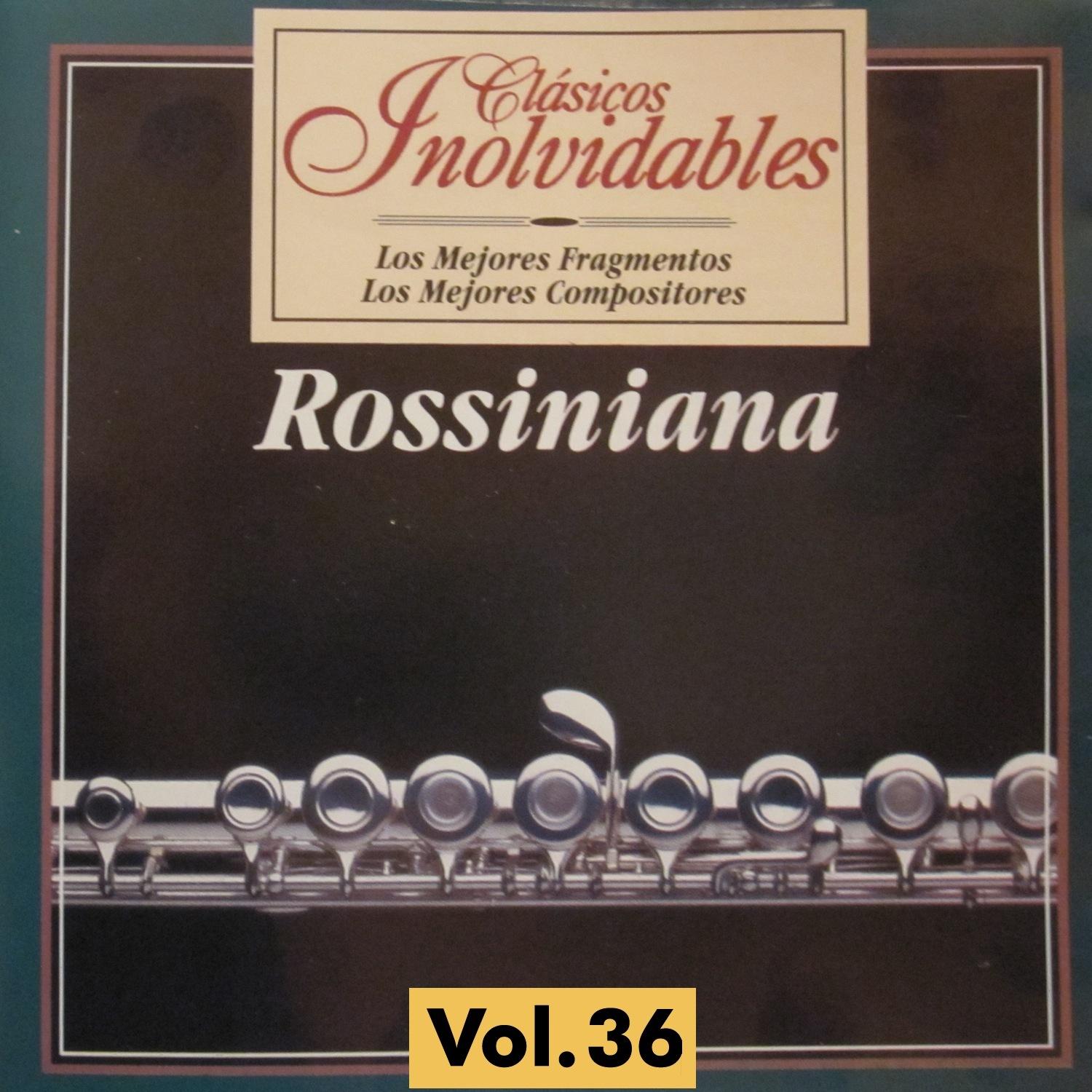 Cla sicos Inolvidables Vol. 36, Rossiniana