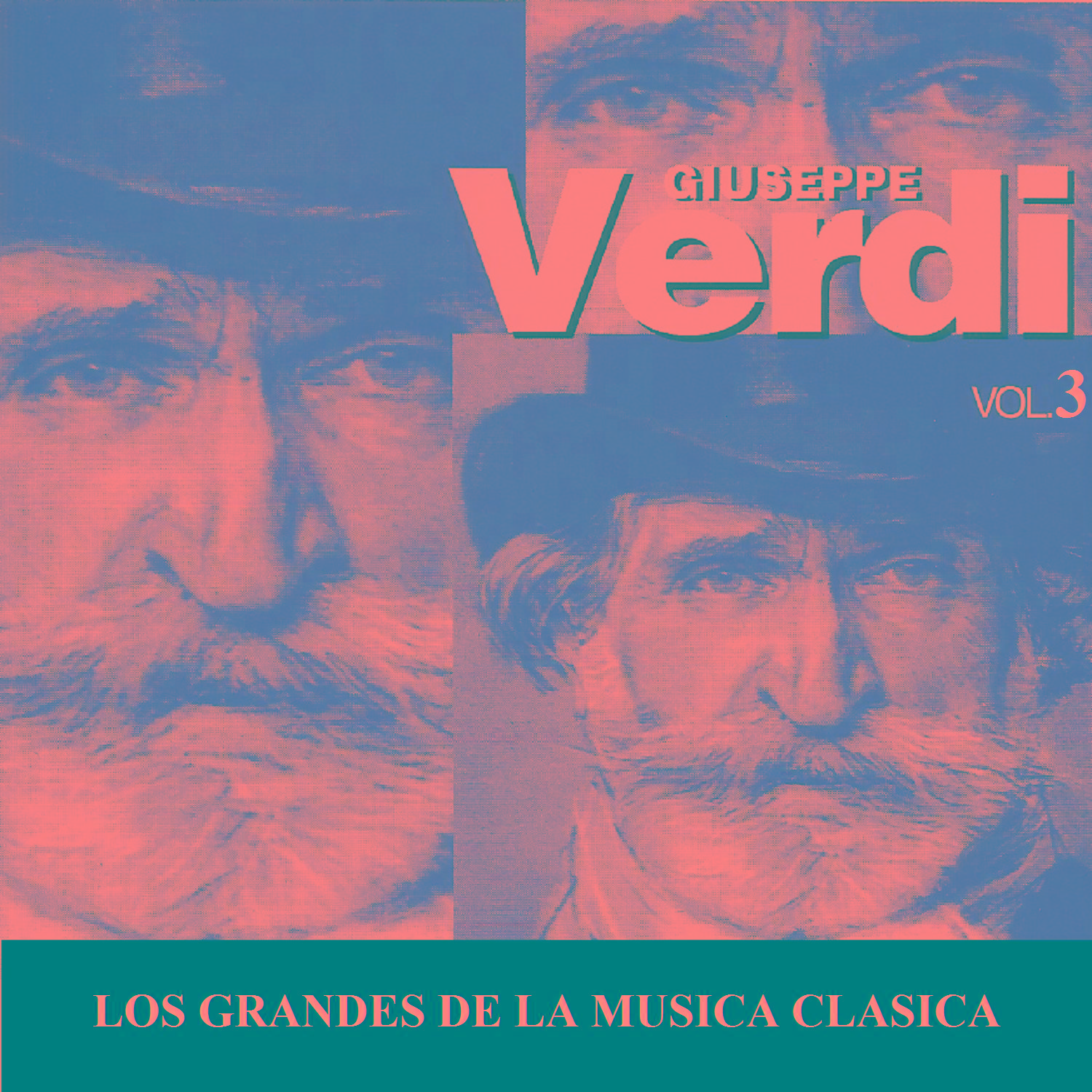 Los Grandes de la Musica Clasica - Giuseppe Verdi Vol. 3