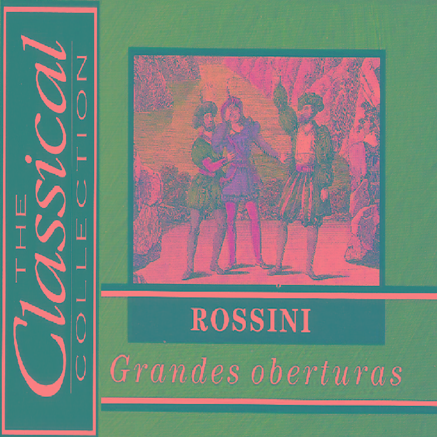The Classical Collection - Rossini - Grandes oberturas