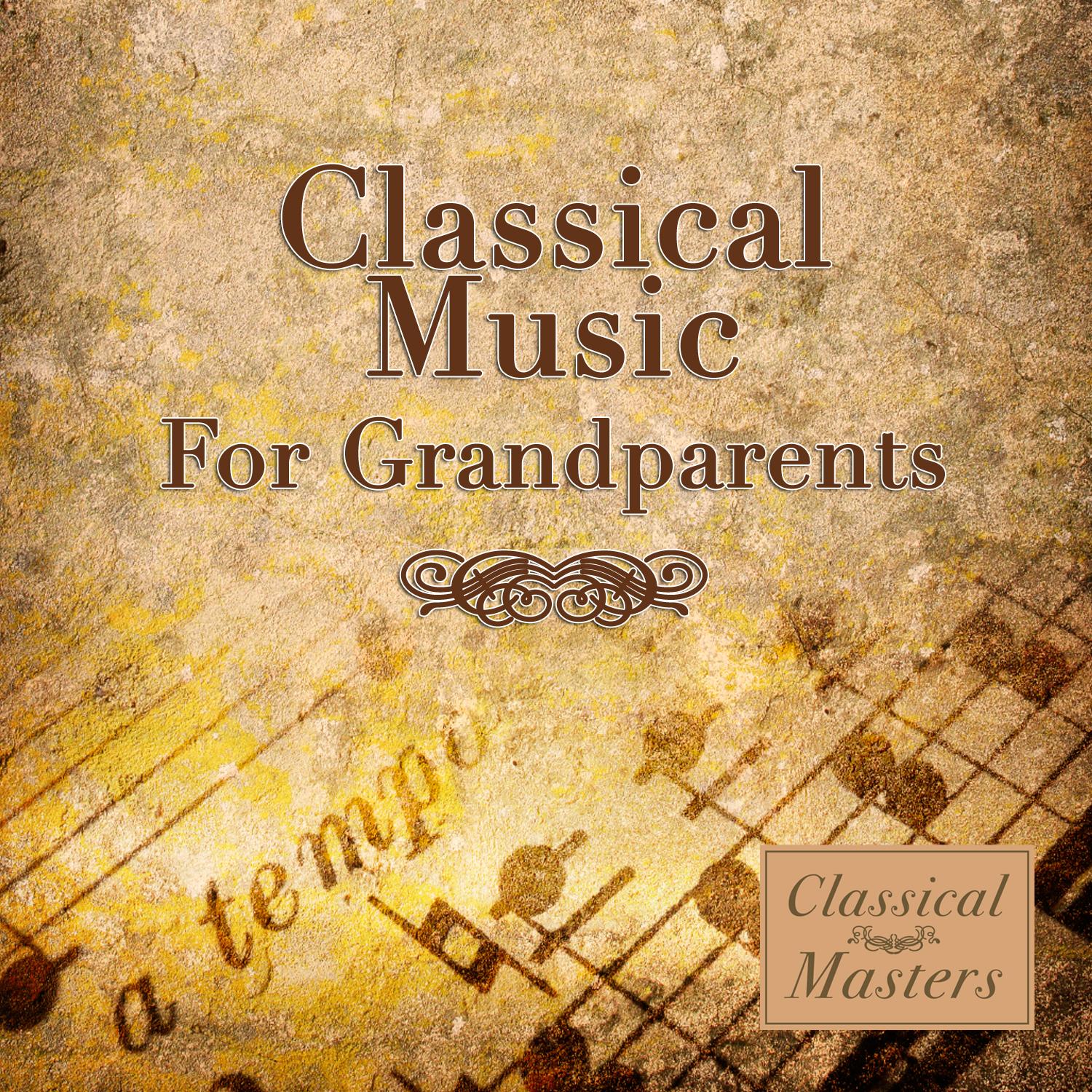 Classical Music For Grandparents