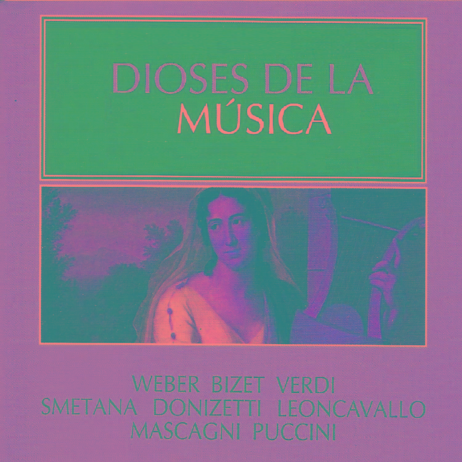 Dioses de la Mu sica  Weber, Bizet, Verdi