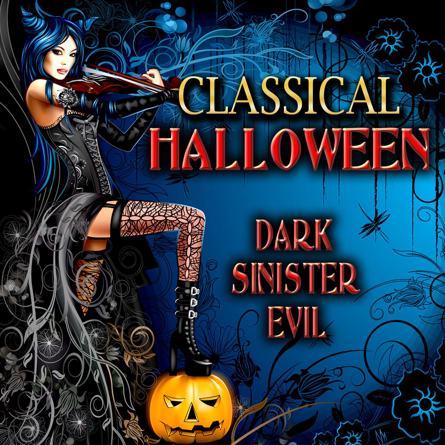Classical Halloween - Dark, Sinister, Evil
