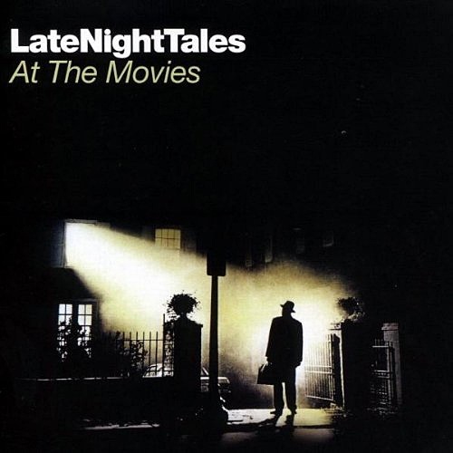 Late Night Tales: At the Movies