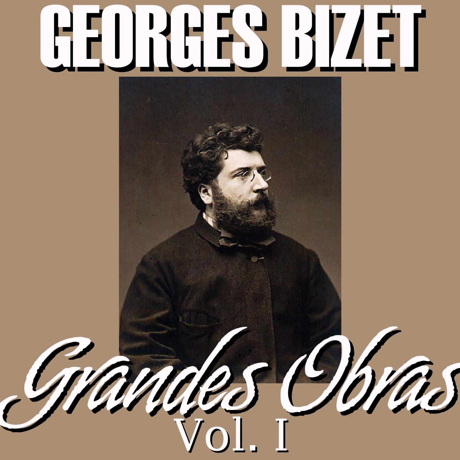 Georges Bizet Grandes Obras Vol.I