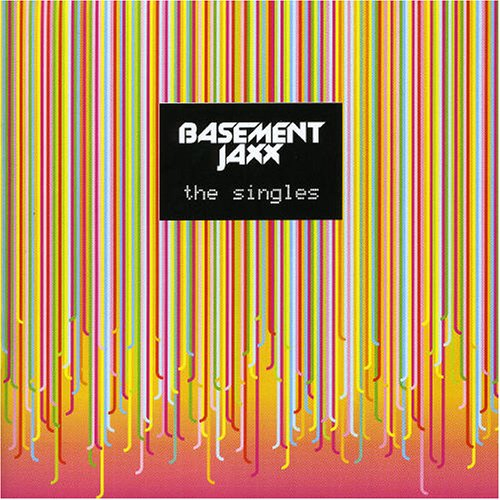 Basement Jaxx : The Singles