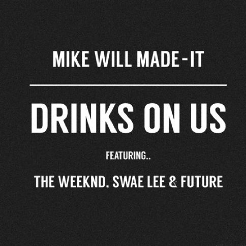 Drinks On Us (Remix)