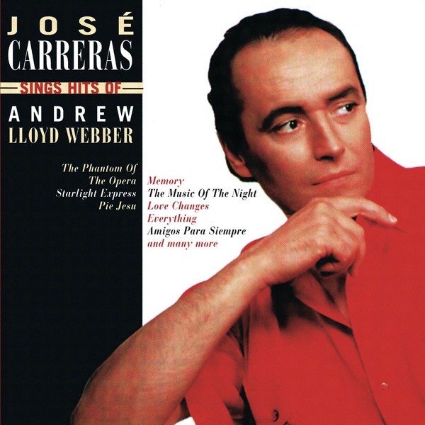 Jose Carreras Sings Hits Of Andrew Lloyd Webber