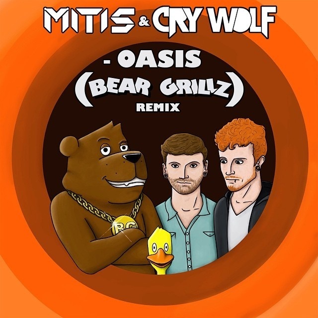 Oasis (Bear Grillz Remix)