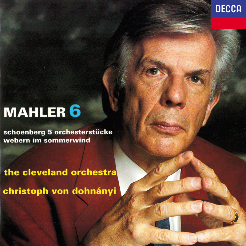 Mahler: 6 & Schoenberg: 5 Pieces for Orchestra