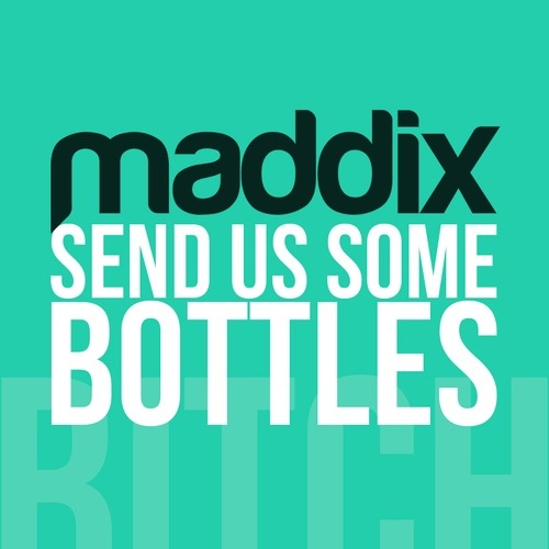 Send Us Some Bottles (Original Mix)