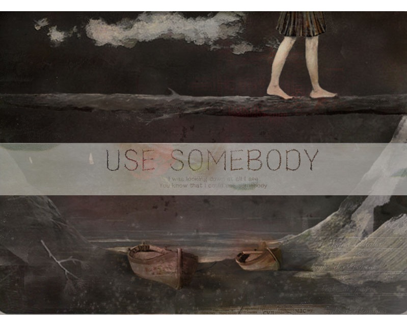 Use Somebody