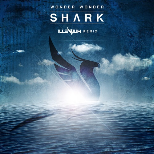 Shark (Illenium Remix)