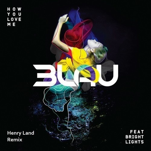 How You Love Me (Henry Land Remix)