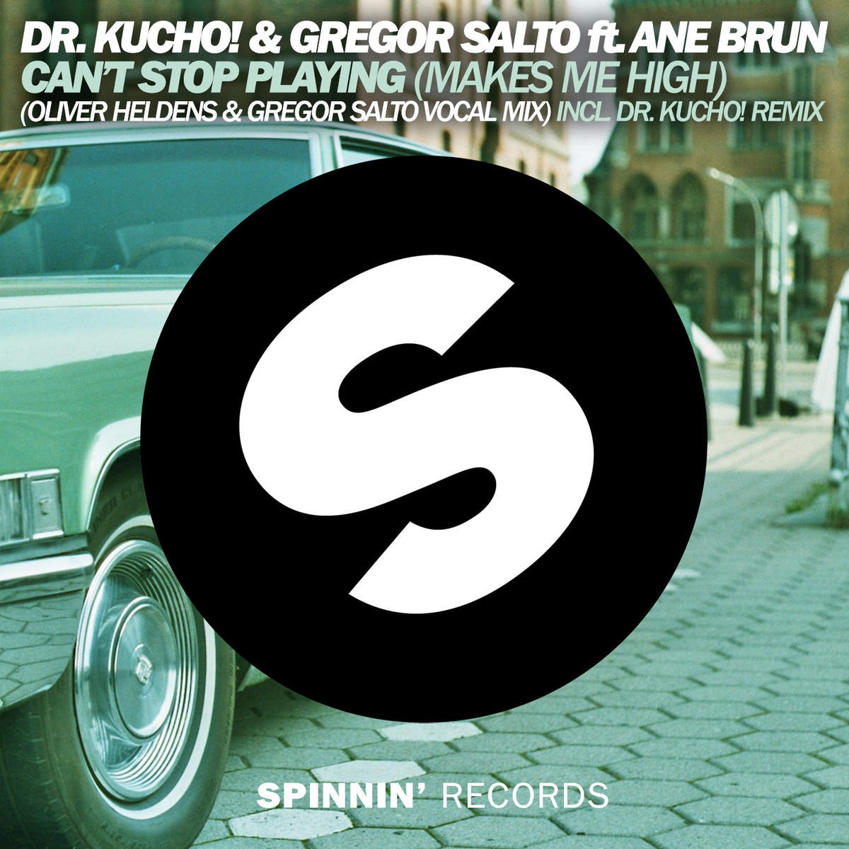 Can't Stop Playing (Dr. Kucho Remix)