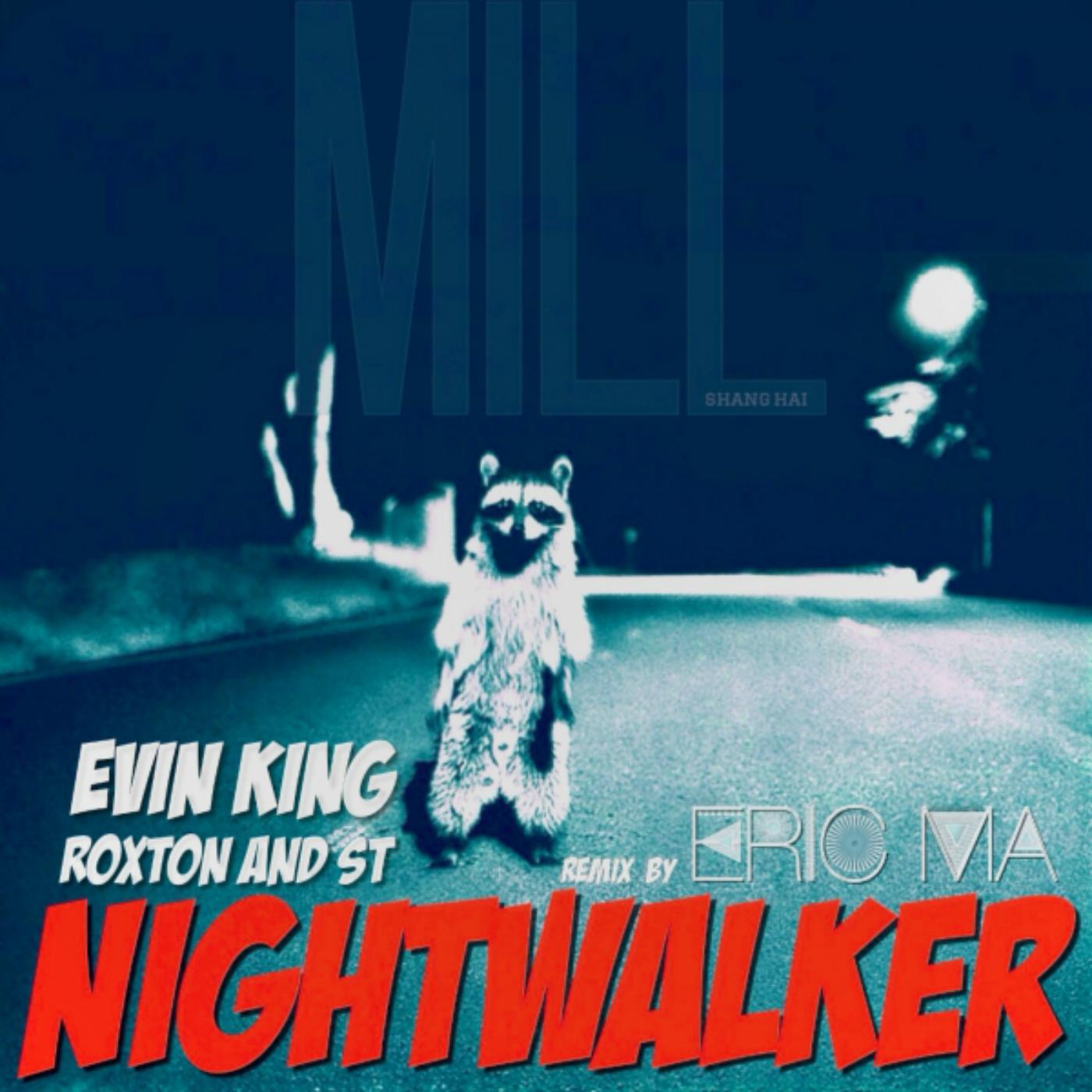 Evin King and Roxton and ST - Nightwalker