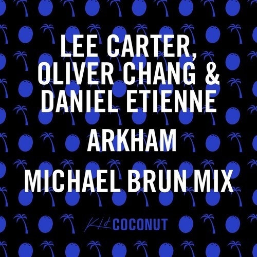 Arkham (Michael Brun Mix)