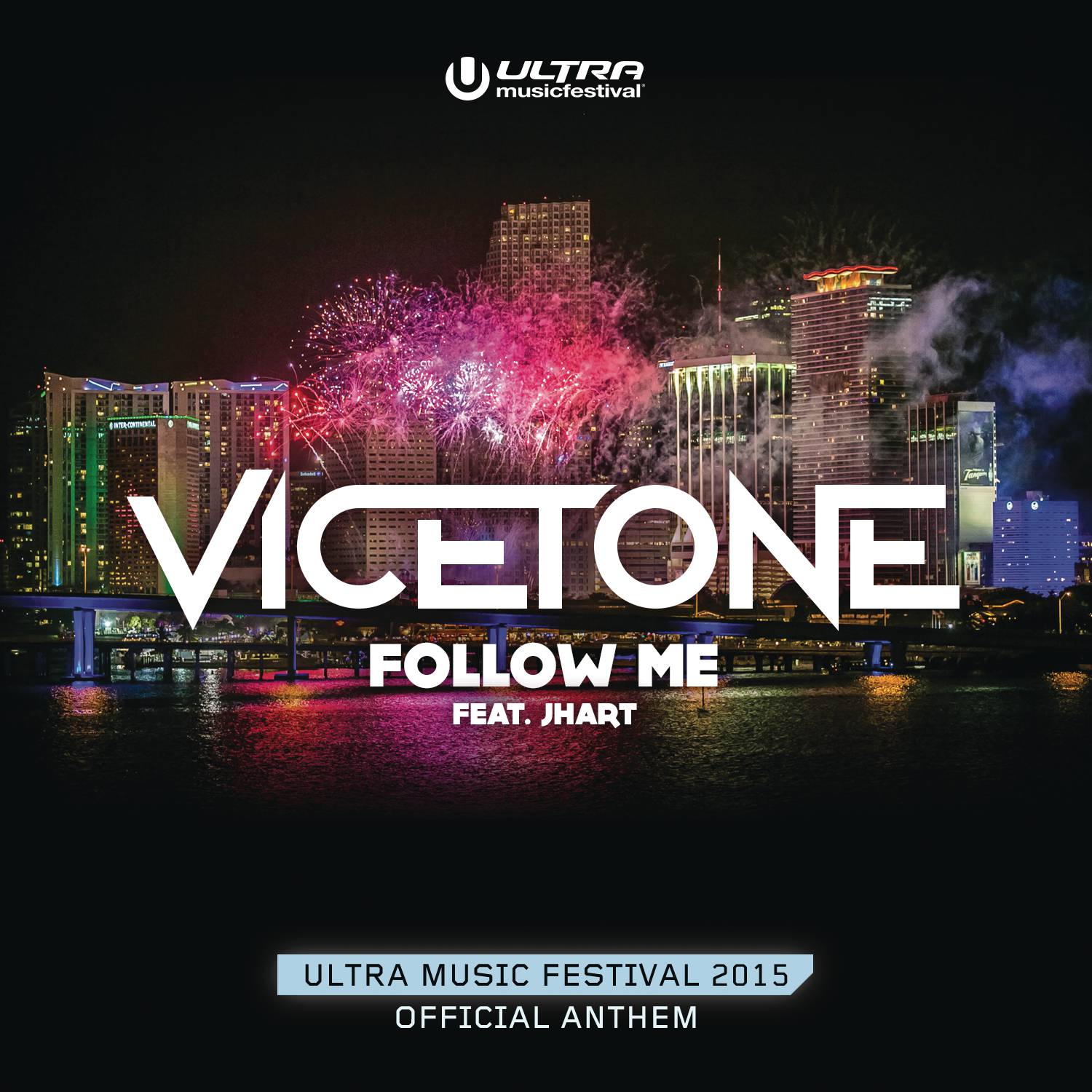Follow Me (Ultra Music Festival 2015 Official Anthem)