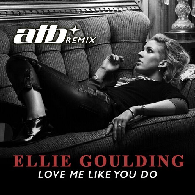 Love Me Like You Do (ATB Remix)
