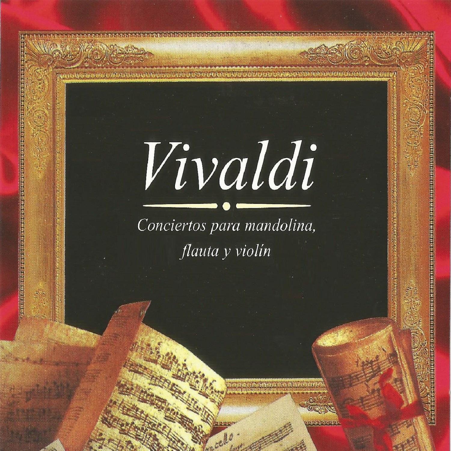 Vivaldi, Conciertos para Mandolina, Flauta y Violi n