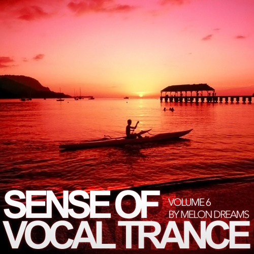 Sense of Vocal Trance Volume 6