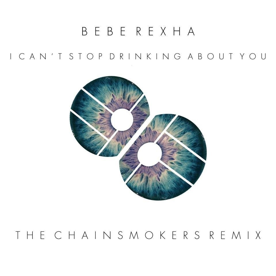 I Can't Stop Drinking About You (The Chainsmokers Remix)