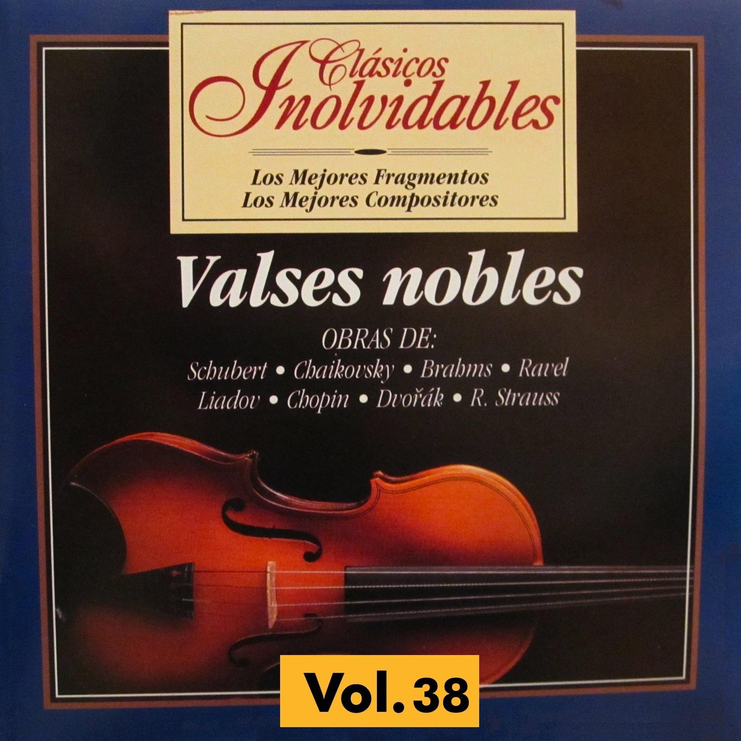 Cla sicos Inolvidables Vol. 38, Valses Nobles