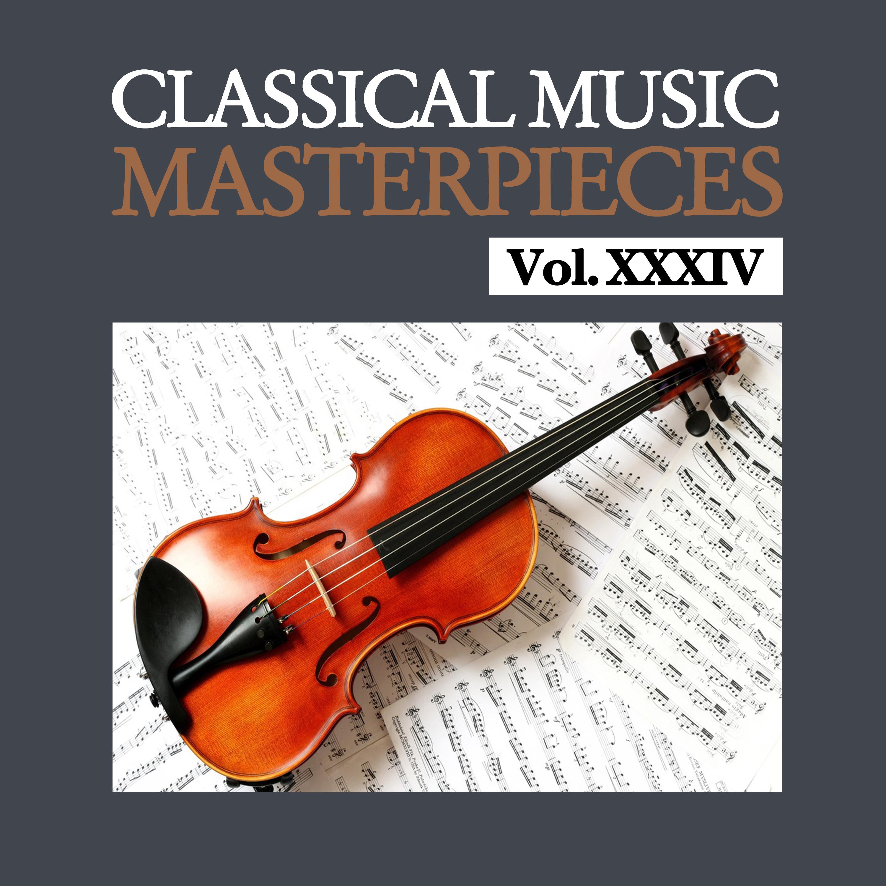 Classical Music Masterpieces, Vol. XXXIV