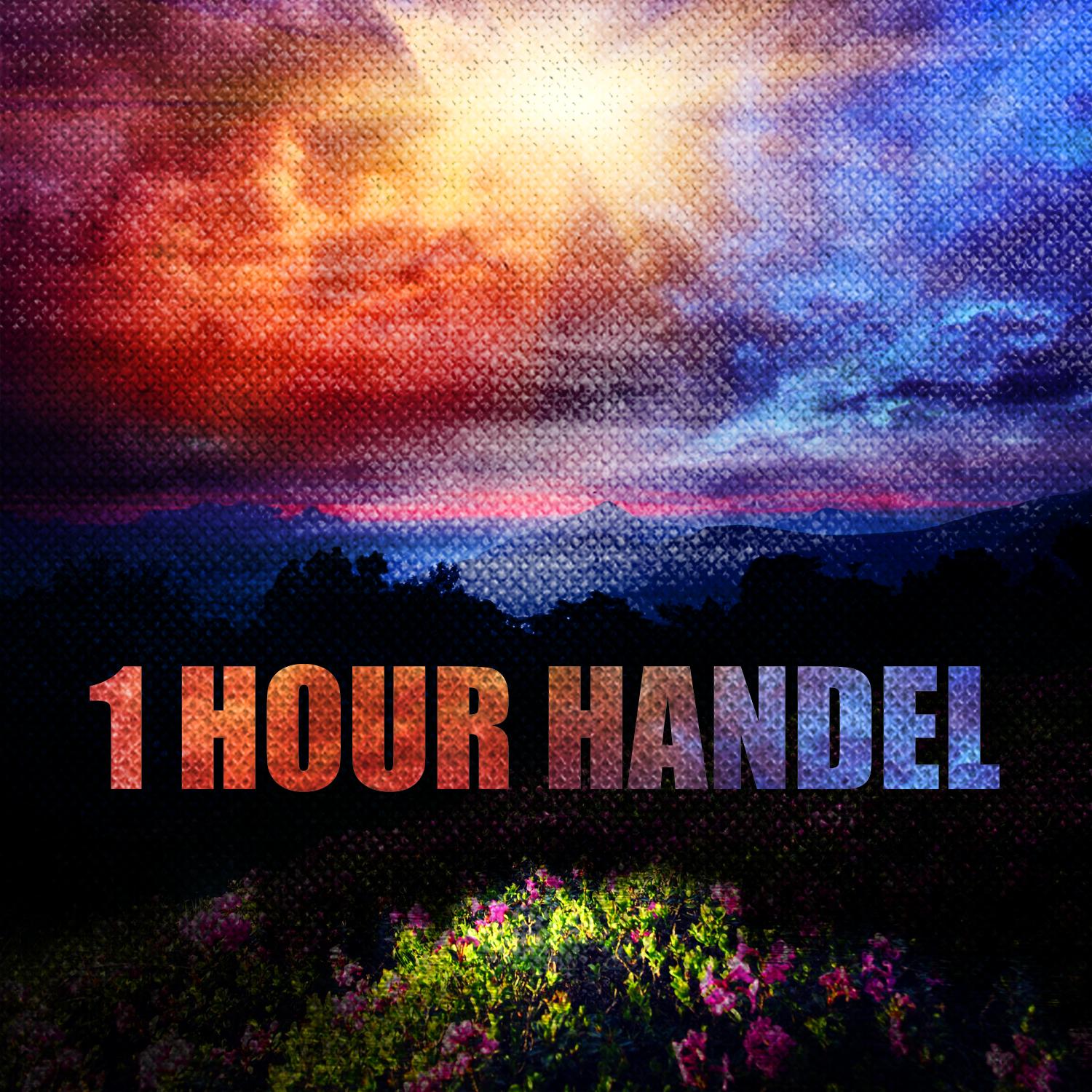 1 Hour Handel