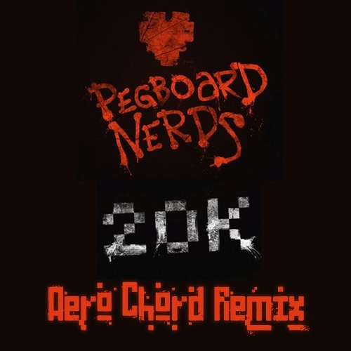 20k (Aero Chord Remix)