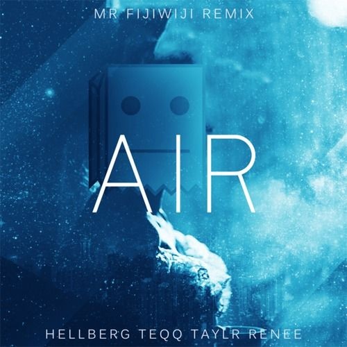 Air (Mr FijiWiji Remix)
