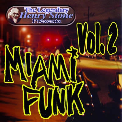 The Legendary Henry Stone Presents Weird World: Miami Funk Vol.2