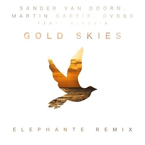 Gold Skies (Elephante Remix)