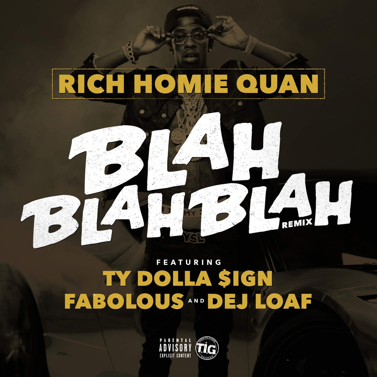 Blah Blah Blah [Remix] [feat. Fabolous, Ty Dolla $ign & DeJ Loaf]