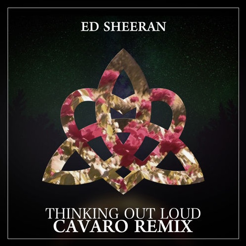 Thinking Out Loud (Cavaro Remix)