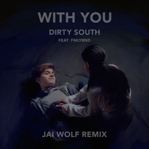 With You (Jai Wolf Remix)