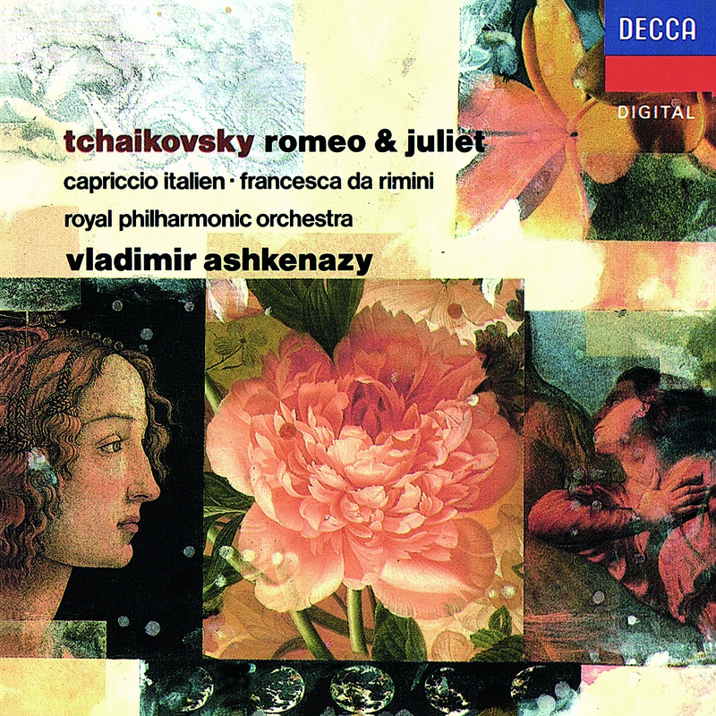 Tchaikovsky: Romeo and Juliet; Francesca da Rimini; Capriccio Italien