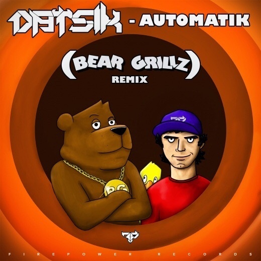Automatik (Bear Grillz Remix)