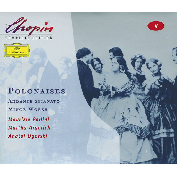 Chopin: Polonaises; Andante spianato;Minor Works