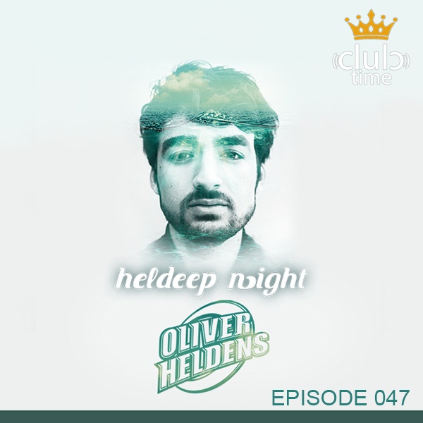 Oliver Heldens - Heldeep Radio #047