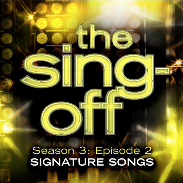The Sing-Off: Season 3, Episode 2 - Signature Songs