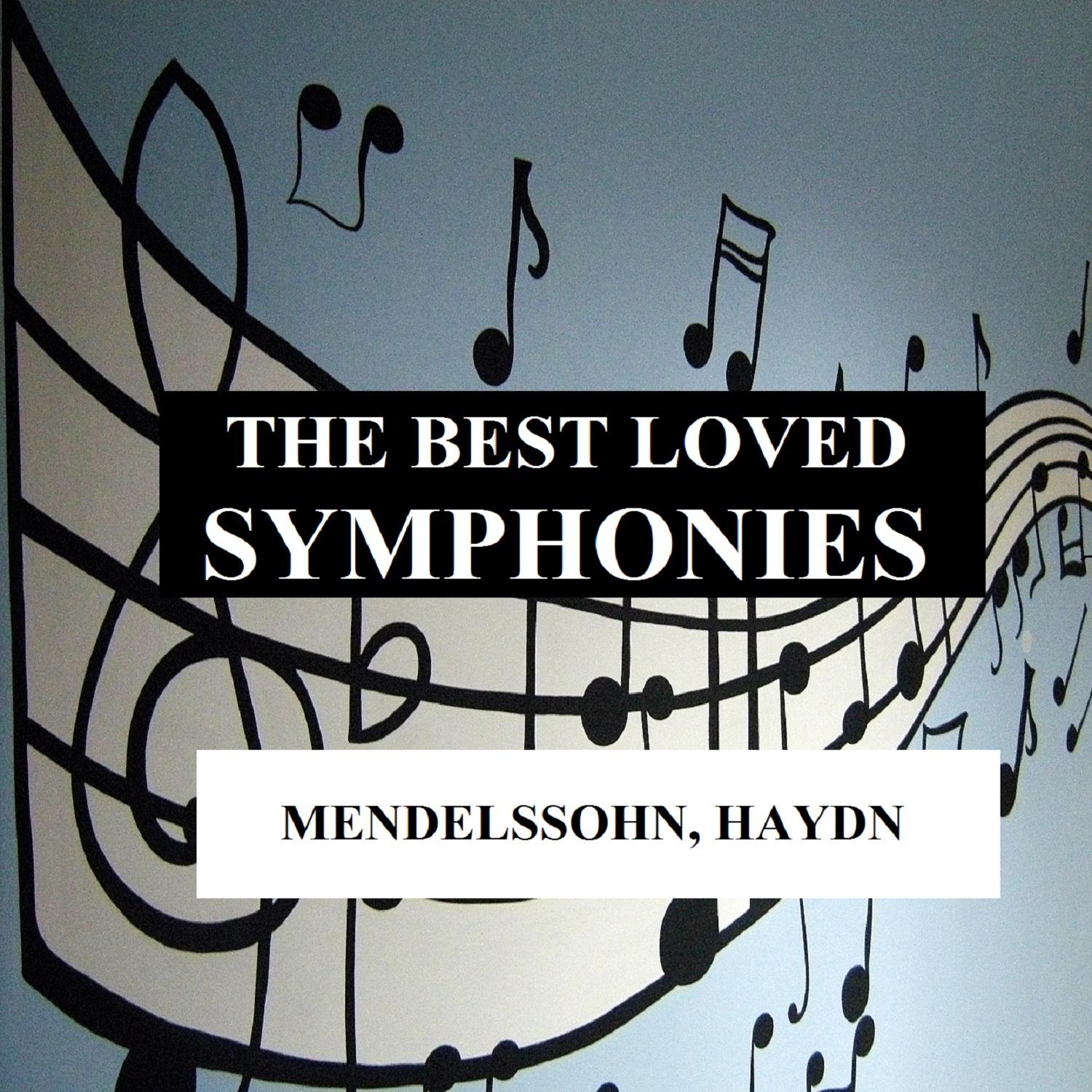 The Best Loved Symphonies - Mendelssohn, Haydn
