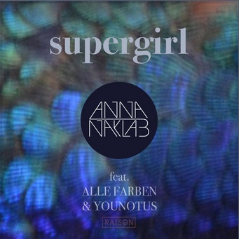 Supergirl (Alle Farben Remix)