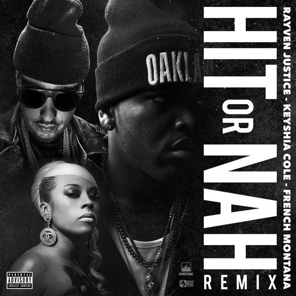 Hit Or Nah (Remix) [feat. Keyshia Cole & French Montana]