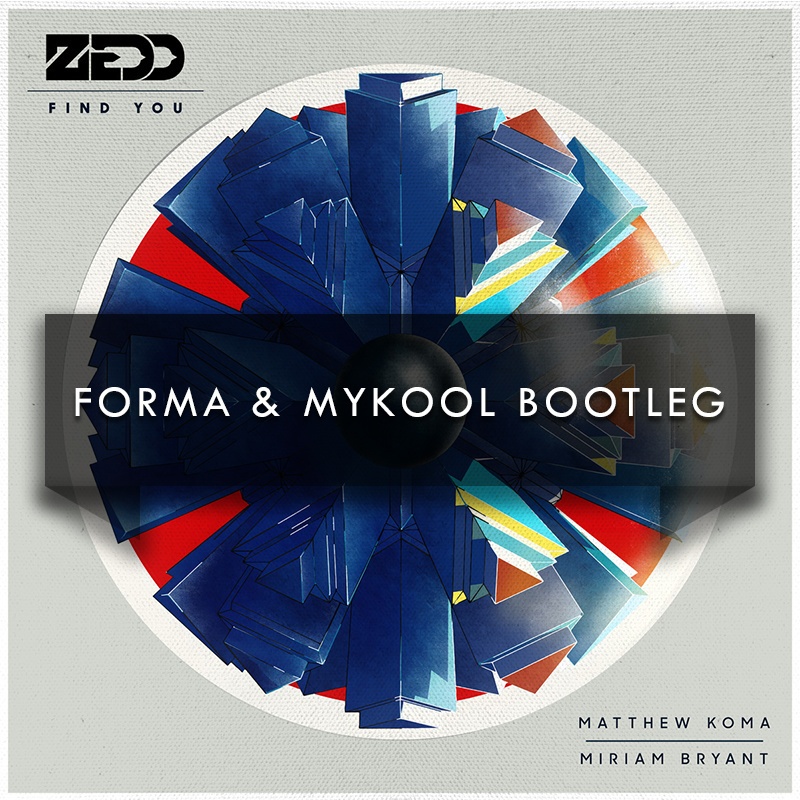 Find You (Forma & Mykool Bootleg)