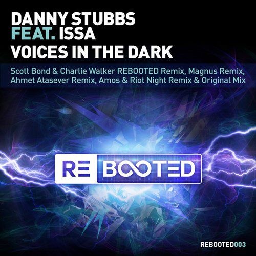 Voices In The Dark (Scott Bond & Charlie Walker 'REBOOTED' Remix)