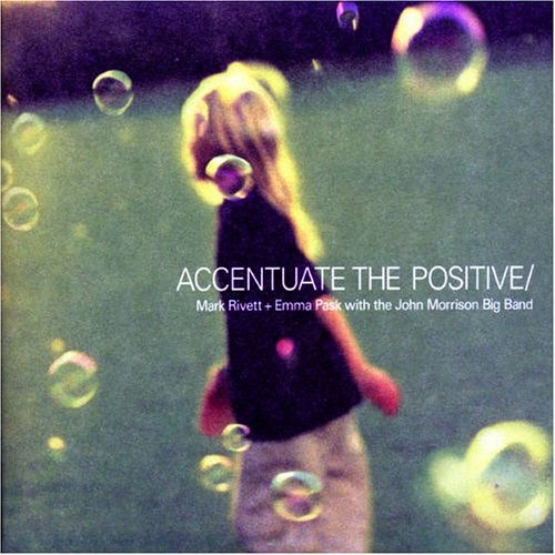 Accentuate the Positive